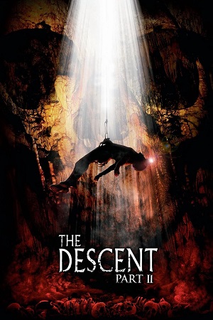 Download The Descent: Part 2 (2009) Dual Audio {Hindi-English} BluRay 480p [300MB] | 720p [950MB] | 1080p [2.7GB] poster