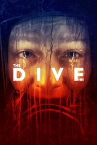 Download The Dive (2023) WEB-DL {English With Subtitles} Full Movie 480p [300MB] | 720p [750MB] | 1080p [1.8GB] poster