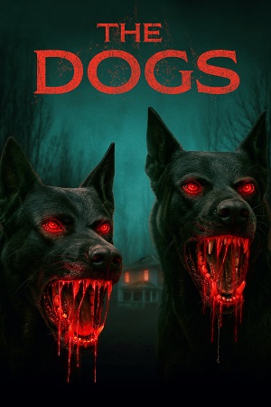 Download The Dogs (2025) WEB-DL Dual Audio {Hindi-English} 480p [350MB] | 720p [1GB] | 1080p [2.4GB] poster
