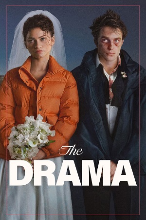Download The Drama (2026) WEB-DL {English With Subtitles} Full Movie 480p [300MB] | 720p [850MB] | 1080p [2GB] poster