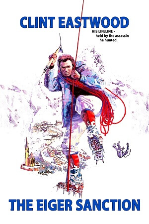 Download The Eiger Sanction (1975) Dual Audio [Hindi + English] WeB-DL 480p [420MB] | 720p [1.1GB] | 1080p [2.5GB] poster