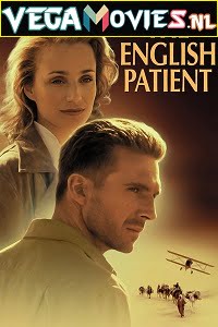Download The English Patient (1996) Full Movie {English With Subtitles} 480p [700MB] | 720p [1.6GB] | 1080p [2.3GB] poster