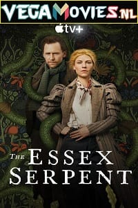 Download The Essex Serpent (2022) Season 1 [S01E06 Added] Apple Tv+ Original 720p [300MB] WEB-DL poster