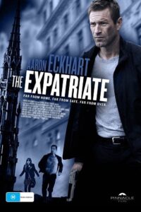 Download The Expatriate (2012) Dual Audio [Hindi + English] Bluray 480p [330MB] | 720p [800MB] | 1080p [1.7GB] poster
