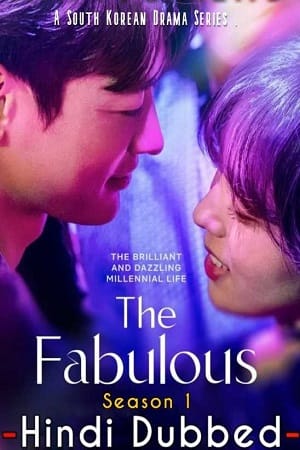 Download The Fabulous – Netflix Original (2022) Season 1 Dual Audio {Hindi-English} 480p | 720p | 1080p WEB-DL poster