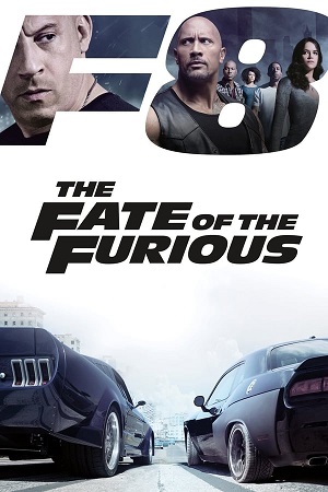 Download The Fate of the Furious (2017) Blu-ray Dual Audio {Hindi-English} 480p [400MB] | 720p [1.3GB] | 1080p [4.2GB] | 2160p [4K] poster