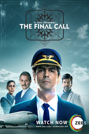 Download The Final Call (Season 1) Hindi ZEE5 Complete Web Series 480p [100MB] | 720p [300MB] poster