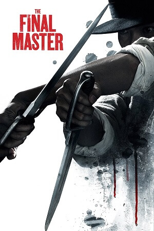 Download The Final Master (2015) BluRay Dual Audio {Hindi-Chinese} 480p [440MB] | 720p [980MB] | 1080p [2.2GB] Full-Movie poster