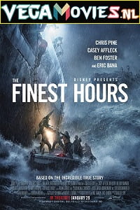 Download The Finest Hours (2016) Dual Audio [Hindi-English] 480p [350MB] | 720p [1GB] | 1080p [1.8GB] poster