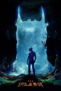 Download The Flash (2023) WEB-DL [English DD 5.1 With Subtitles] Full Movie 480p [470MB] | 720p [1.2GB] | 1080p [2GB] poster