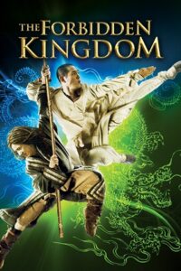 Download The Forbidden Kingdom (2008) Blu-Ray Dual Audio {Hindi-English} 480p [350MB] | 720p [1GB] | 1080p [3.5GB]
