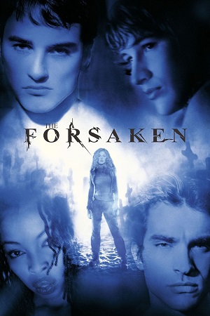 Download The Forsaken (2001) {English with Subtitles} Full Movie WEB-DL 480p [300MB] | 720p [880MB] | 1080p [2GB] poster