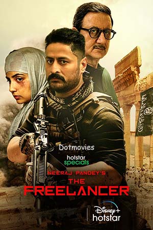 Download The Freelancer (S01 Part – 2 Added) Hindi Hotstar Special Complete Web Series 480p | 720p | 1080p WEB-DL poster