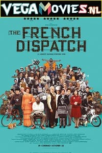 Download The French Dispatch (2021) {English With Subtitles} 480p [450MB] | 720p [900MB] poster