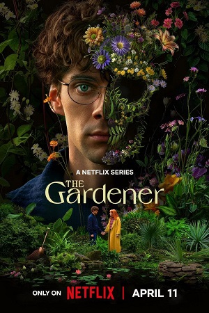 Download The Gardener – Season 1 (2025) Netflix | Dual Audio {Hindi-English} 480p | 720p & 1080p WEB-DL poster