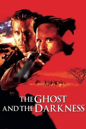 Download The Ghost And The Darkness (1996) Dual Audio [Hindi + English] WeB-DL 480p [400MB] | 720p [950MB] | 1080p [2.2GB] poster