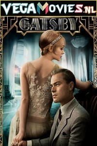 Download The Great Gatsby (2013) Dual Audio {Hindi-English} 480p [400MB] | 720p [900MB] | 1080p [2.4GB] poster