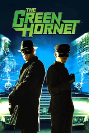 Download The Green Hornet (2011) Dual Audio [Hindi + English] BluRay 480p [400MB] | 720p [800MB] | 1080p [2.5GB] poster