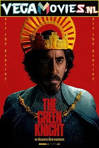 Download The Green Knight (2021) WEB-DL HD {English With Subtitles} 480p [400MB] | 720p [1GB] | 1080p [3GB] poster