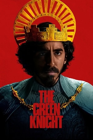 Download The Green Knight (2021) Dual Audio {Hindi-English} BluRay 480p [420MB] | 720p [1.1GB] | 1080p [2.7GB] poster