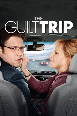 Download The Guilt Trip (2012) Dual Audio [Hindi + English] WeB-DL 480p [350MB] | 720p [850MB] | 1080p [1.5GB] poster
