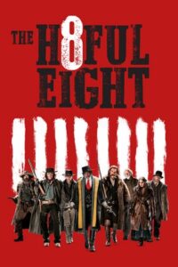 Download The Hateful Eight (2015) BluRay {English With Subtitles} Full Movie 480p [500MB] | 720p [1.2GB] | 1080p [3GB] poster