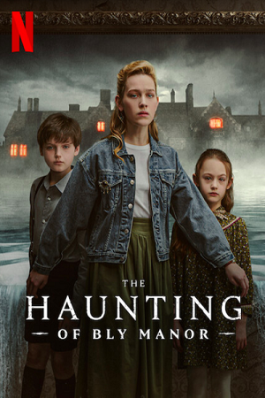Download The Haunting of Bly Manor – Season 1 (2022) Netflix Original Dual Audio {Hindi-English} 480p | 720p WEB-DL poster