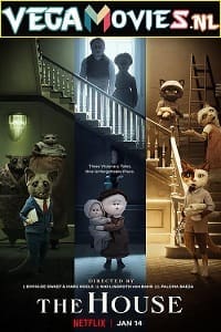 Download Netflix The House (2022) Dual Audio {Hindi-English} 480p [350MB] | 720p [900MB] | 1080p [2GB] poster