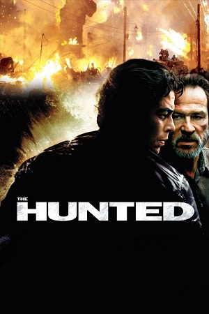 Download The Hunted (2003) BluRay Dual Audio {Hindi-English} 480p [340MB] | 720p [900MB] | 1080p [2GB] poster