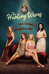 Download The Hunting Wives (Season 1) Dual Audio {Hindi-English} Series 480p 720p & 1080p WEB-DL poster