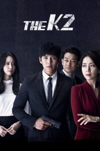 Download The K2 (Season 1) [Episode 01-16 Added] Hindi-Dubbed (ORG) K-Drama Tv Series All Episodes 480p | 720p WEB-DL poster