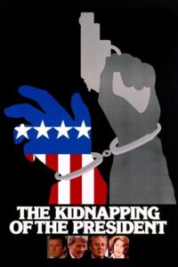 Download The Kidnapping of the President (1980) BluRay Dual Audio {Hindi-English} 480p [350MB] | 720p [1GB] | 1080p [2GB] poster