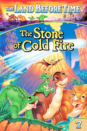 Download The Land Before Time VII The Stone of Cold Fire (2000) {English with Subtitles} Full Movie WEB-DL 480p [300MB] | 720p [600MB] | 1080p [1.4GB] poster