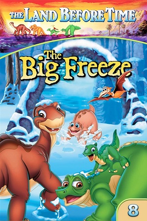 Download The Land Before Time VIII The Big Freeze (2001) {English with Subtitles} Full Movie WEB-DL 480p [300MB] | 720p [600MB] | 1080p [1.5GB] poster