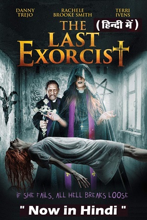 Download The Last Exorcist (2020) Dual Audio {Hindi-English} 480p [350MB] | 720p [1GB] | 1080p [2GB] poster