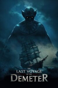 Download The Last Voyage of the Demeter (2023) WEB-DL {English With Subtitles} Full Movie 480p [360MB] | 720p [1GB] | 1080p [2.3GB] poster