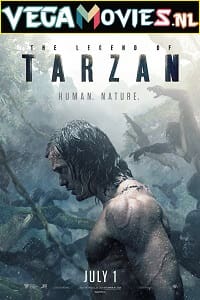 Download The Legend of Tarzan (2016) Dual Audio {Hindi-English} 480p [400MB] | 720p [1GB] | 1080p [3GB] poster