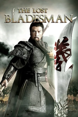 Download The Lost Bladesman (2011) BluRay Dual Audio {Hindi-Chinese} 480p [380MB] | 720p [1.1GB] | 1080p [2.3GB] poster