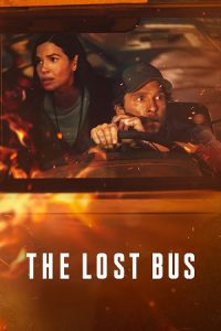 Download The Lost Bus (2025) {English with Subtitles} Full Movie WEB-DL 480p [400MB] | 720p [1GB] | 1080p [2.5GB] poster