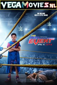 Download The Main Event (2020) Dual Audio {Hindi-English} 480p [350MB] | 720p [850MB] poster