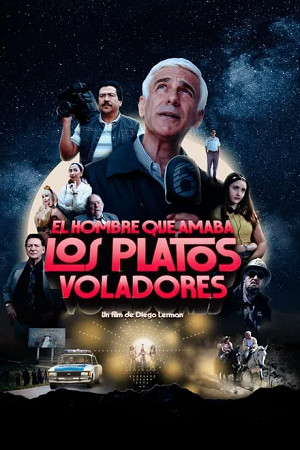 Download The Man Who Loved UFOs (2024) WEB-DL MulTi Audio {Hindi-English-Spanish} 480p [400MB] | 720p [1.1GB] | 1080p [2.5GB] poster