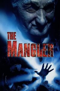 Download The Mangler (1995) Dual Audio [Hindi + English] Bluray 480p [350MB] | 720p [970MB] | 1080p [2.2GB] poster