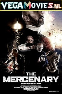 Download The Mercenary (2019) Dual Audio {Hindi-English} 480p [350MB] | 720p [900MB] | 1080p [2GB] poster