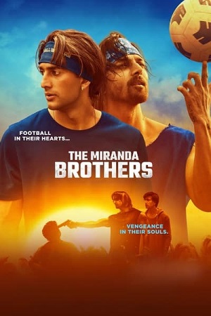 Download The Miranda Brothers (2024) WEB-DL [Hindi DD5.1] Full Movie 480p [315MB] | 720p [900MB] | 1080p [2GB] poster