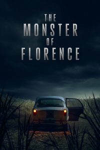 Download NetFlix The Monster of Florence (2025) Season 1 Dual-Audio {Hindi-English} WEB Series 480p | 720p | 1080p WEB-DL poster