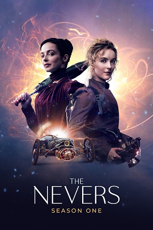 Download The Nevers (2023) Season 1 [Complete] HBO Max English WEB Series 720p [400MB] WEB-DL poster