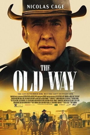 Download The Old Way (2023) WEB-DL {English With Subtitles} Full Movie 480p [300MB] | 720p [800MB] | 1080p [2GB] poster