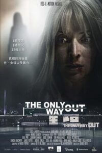 Download The Only Way Out (2021) WEB-DL Dual Audio {Hindi-Serbian} 480p [350MB] | 720p [1GB] | 1080p [2.2GB] poster