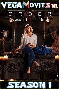 Download The Order (2019) Season 1 Dual Audio {Hindi-English} Complete Netflix WEB Series 480p | 720p HDRip poster