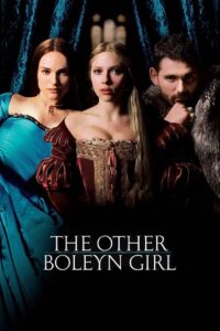 Download The Other Boleyn Girl (2008) BluRay Dual Audio {Hindi-English} 480p [400MB] | 720p [800MB] | 1080p [2.3GB] poster